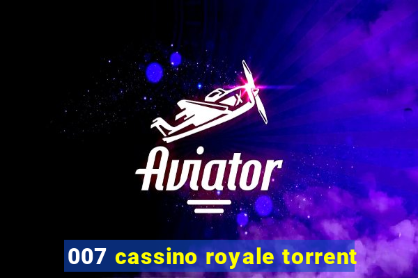 007 cassino royale torrent